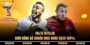 Volta Hitclub - Chơi Bóng Đá Chuẩn MD5 Minh Bạch 100%